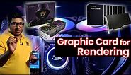 Best graphic card for 3D Architectural I Take Best graphic card for 3D Rendering as per Budget.