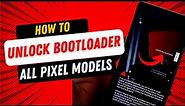 Google Pixel Bootloader Unlock Tutorial 2023 | All Pixel Models 7 Pro, 6 Pro, 5, 4, 3