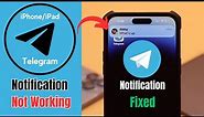 Telegram Notification Not Working on iPhone/iPad? Fixed in 5 Easy Ways!
