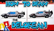 How To Draw The Delorean From Back To The Future