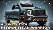 NEW 2024 Nissan Titan Warrior - Exterior and Interior at Their Best !!