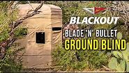 The Blackout Blade 'N' Bullet Ground Blind