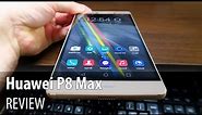 Huawei P8 Max Review - Tablet-News.com
