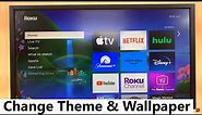 How To Change Theme, Wallpaper & Screen Saver On Roku TV