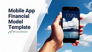 Financial Model for Mobile App Business | eFinancialModels