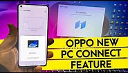 Oppo New PC Connect Feature Color Os 12 New Feature PC Connect