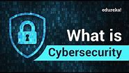 What is Cybersecurity? | Cybersecurity in 2 Minutes | Cybersecurity Online Training | Edureka