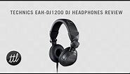 Technics EAH-1200 DJ Headphones Review