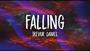 Trevor Daniel - Falling (Lyrics)