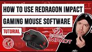 How to Use Redragon Impact Gaming Mouse Software