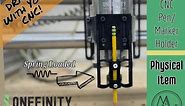 Onefinity CNC Pen, Pencil, Or Marker Holder. Turn Your CNC Into A HUGE Drawing / Plotter Machine!