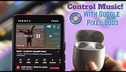 How To Control Audio Music With Google Pixel Buds A! [Stop/ Play/ Resume/ Volume Control]
