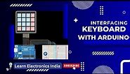 Interfacing 4x4 Keypad with Arduino | connection, and Explanation of the 4x4 Keypad with Arduino