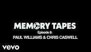 Daft Punk - Memory Tapes - Episode 8 - Paul Williams & Chris Caswell (Official Video)