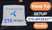 ZTE-MF283U 4G CPE Router Setup | 4G router GP Sim setup |