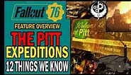 Expeditions: The Pitt (New MAP🗺️ for 2022) - 12 Things We Know So Far! | Fallout 76