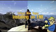 How to Install an ENB for Fallout New Vegas - 2018 ENB Installation Guide