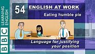 BBC Learning English - English at Work / Eating humble pie
