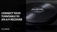 How to Connect a Fluance Turntable to a Home Theater A/V Receiver or Stereo Amplifier