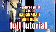 Textured paint design paano gawin?