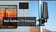 Top 5 Best Outdoor TV Antenna 2023