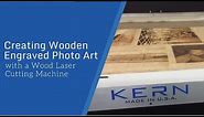 Creating Wooden Engraved Photo Art with a Wood Laser Cutting Machine