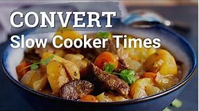 Convert Slow Cooker Times for Recipes in the Instant Pot, Oven and Stovetop