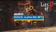 Lies of P - Fuoco, Llama del Rey