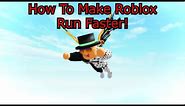 How To Make Roblox Run Faster!!!