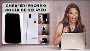 The iPhone 9 could arrive late | The Apple Core