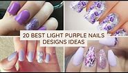20 Best Light Purple Nails Designs Ideas