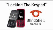 How To Lock And Unlock The Keypad - BlindShell Classic Tutorials