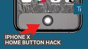 How To Add A Home Button On The iPhone X