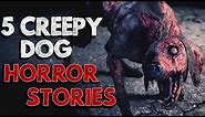 5 Creepy Dog Horror Stories