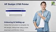 HP Deskjet 3760 printer setup | Unbox HP Deskjet 3760 printer | Wi-Fi setup