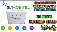 SLTMobitel 4G ZTE MF293N Router - Networks Unlock/Wifi Password change/Parental Control