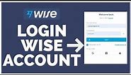 Wise.com Login: How to Login Wise Account 2022? Wise Login Sign In