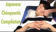 Japanese Chiropractic Compilation #1 ASMR