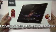 Sony Xperia Tablet Z Unboxing & Hands on Review
