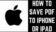 How to Save PDF on iPhone or iPad