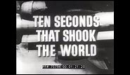 ATOMIC BOMBING OF HIROSHIMA DOCUMENTARY "TEN SECONDS THAT SHOOK THE WORLD" 75794