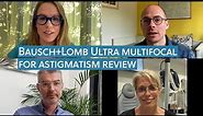 Bausch+Lomb Ultra multifocal for astigmatism review