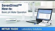 SevenDirect™ How-to: Basic pH Meter Operation