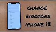 How to Change The Ringtone on the iPhone 13