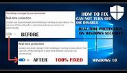 How To Fix Can Not Turn Off or Disable Real-time Protection on Windows Defender Win 10 - 100% Fixed