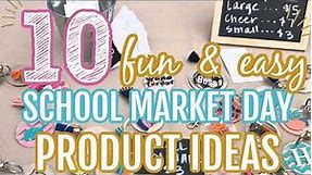 10 Easy School Market Day Ideas to Make & Sell
