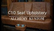Custom Distressed Leather C10 Seat Upholstery Process Alchemy Kustom