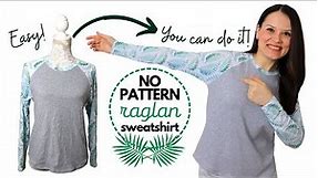 Draft and Sew a Cool Raglan Sweatshirt + a bunch of tips!