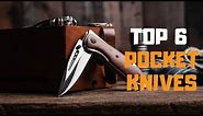 Best Pocket Knife in 2019 - Top 6 Pocket Knives Review
