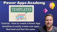 Power Apps: Tutorial on how to create a Power Apps template to easily create new apps from